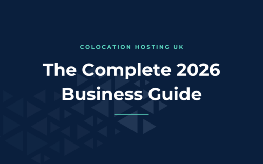 Colocation Hosting UK: The Complete 2026 Guide for Businesses