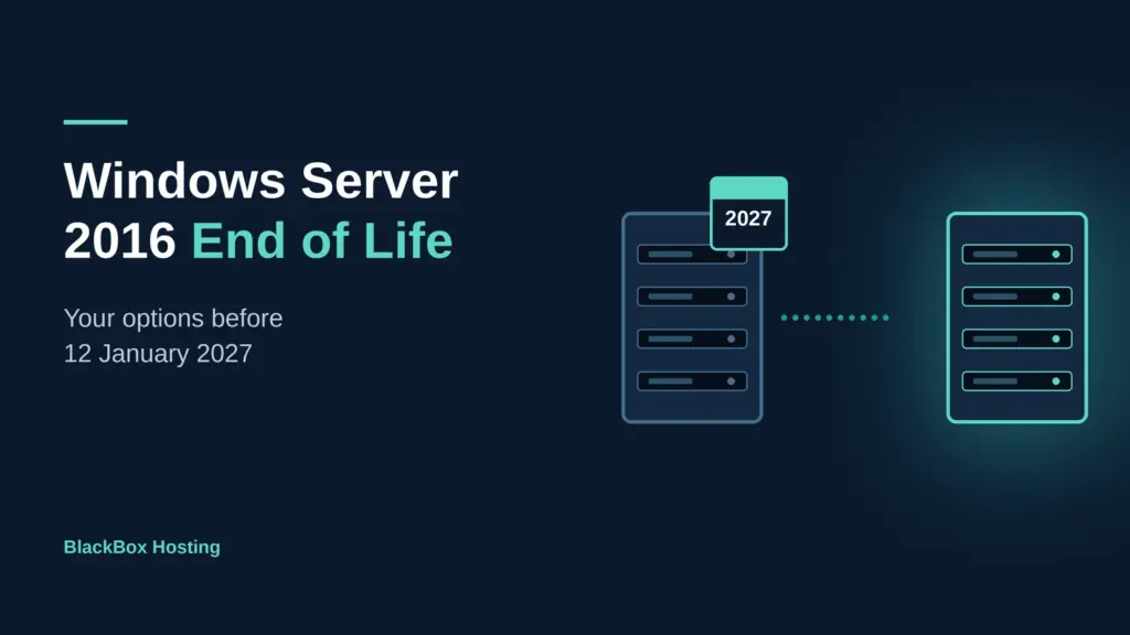 Windows Server 2016 end of life - moving servers to managed UK infrastructure before January 2027